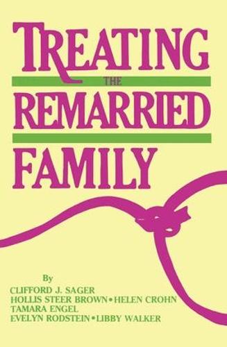 Treating The Remarried Family....... (Paperback)