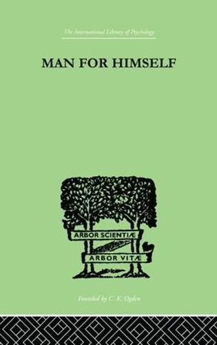Man for Himself: An Inquiry into the Psychology of Ethics (Paperback)