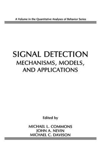 Signal Detection: Mechanisms, Models, and Applications (Paperback)