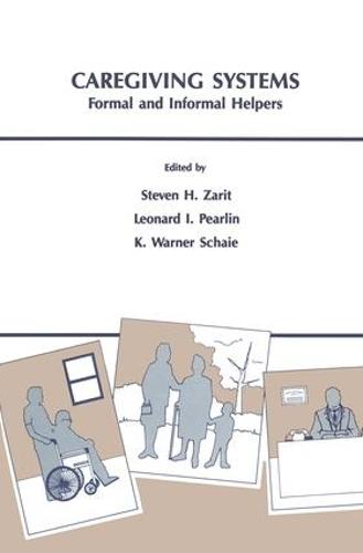 Caregiving Systems: Informal and Formal Helpers (Paperback)
