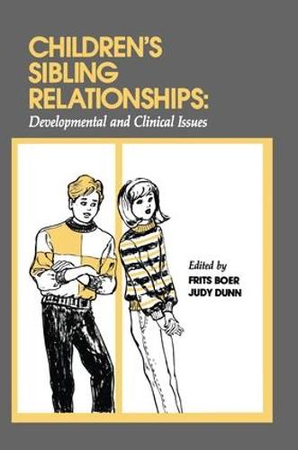 Children's Sibling Relationships: Developmental and Clinical Issues (Paperback)