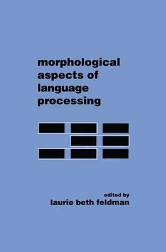 Morphological Aspects of Language Processing (Paperback)