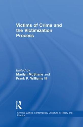 Victims of Crime and the Victimization Process (Paperback)