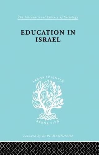Education in Israel ILS 222 (Paperback)