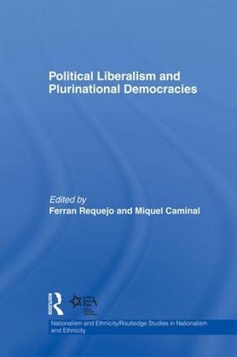 Political Liberalism and Plurinational Democracies (Paperback)
