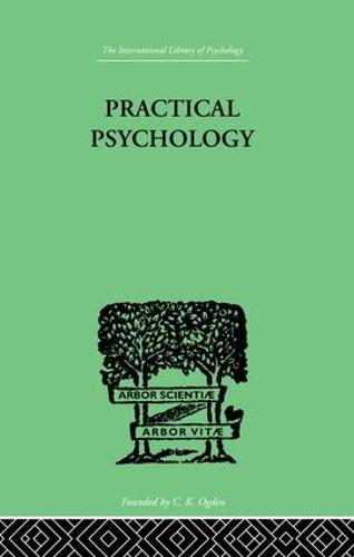 Practical Psychology: FOR STUDENTS OF EDUCATION (Paperback)