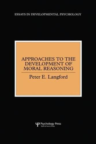 Approaches to the Development of Moral Reasoning (Paperback)