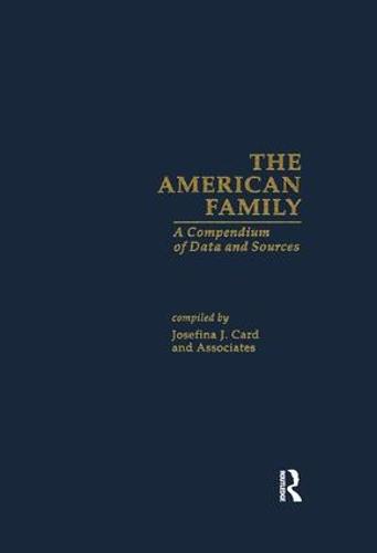 The American Family: A Compendium of Data and Sources (Paperback)