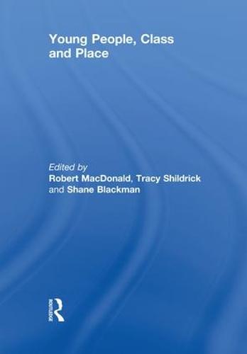 Young People, Class and Place (Paperback)