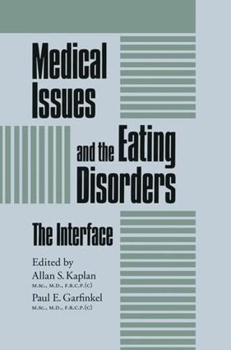 Medical Issues And The Eating Disorders: The Interface (Paperback)