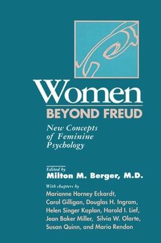 Women Beyond Freud: New Concepts Of Feminine Psychology (Paperback)