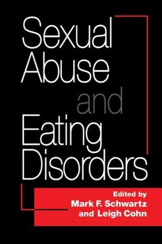 Sexual Abuse And Eating Disorders (Paperback)