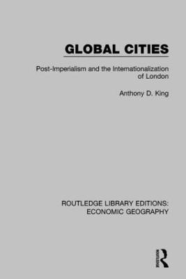 Global Cities - Routledge Library Editions: Economic Geography (Paperback)