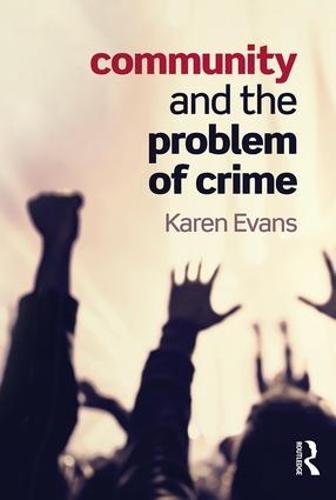 Community and the Problem of Crime (Paperback)