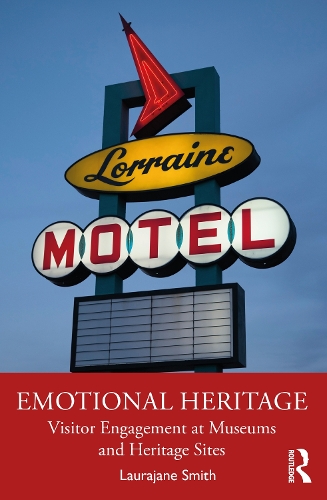 Emotional Heritage: Visitor Engagement at Museums and Heritage Sites (Paperback)