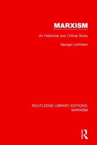 Marxism: An Historical and Critical Study (Hardback)