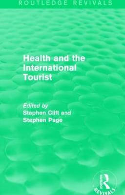 Health and the International Tourist - Routledge Revivals (Hardback)