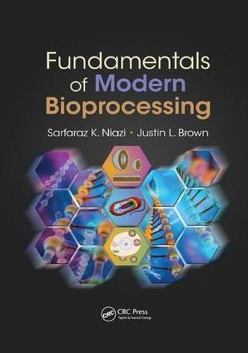 Fundamentals of Modern Bioprocessing (Paperback)