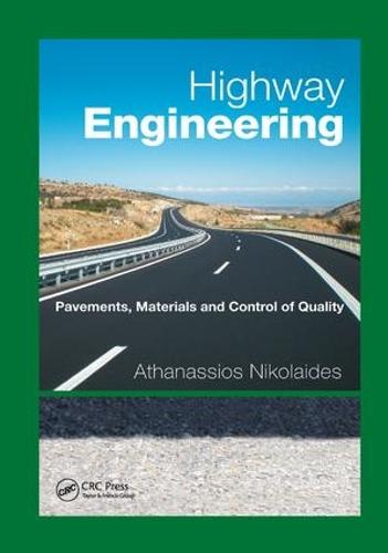 Highway Engineering: Pavements, Materials and Control of Quality (Paperback)
