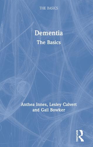 Dementia: The Basics - The Basics (Hardback)