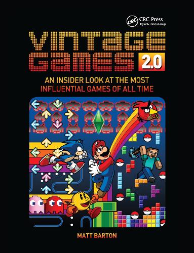 Vintage Games 2.0: An Insider Look at the Most Influential Games of All Time (Hardback)