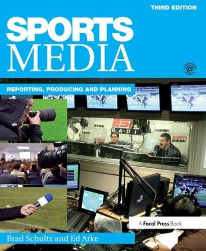 Sports Media: Reporting, Producing, and Planning (Paperback)