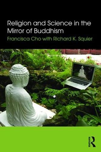 Religion and Science in the Mirror of Buddhism (Paperback)