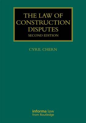 The Law of Construction Disputes - Construction Practice Series (Hardback)