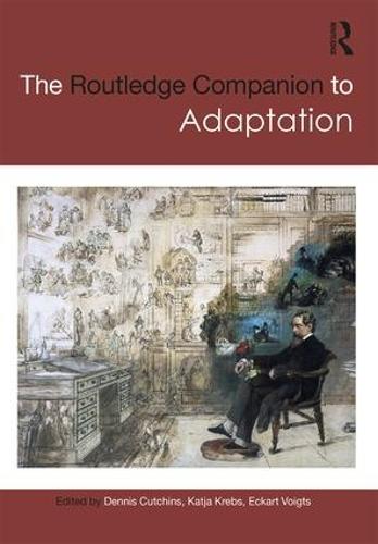 The Routledge Companion To Adaptation The Routledge Companion To Adaptation