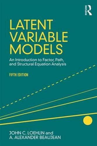 Latent Variable Models: An Introduction to Factor, Path, and Structural Equation Analysis, Fifth Edition (Paperback)