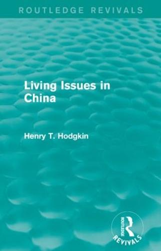 Living Issues in China - Routledge Revivals (Paperback)