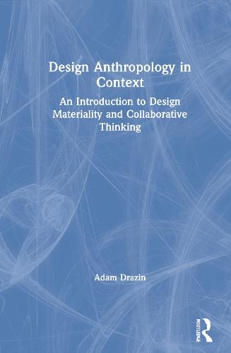 Anthropology and Design (Hardback)