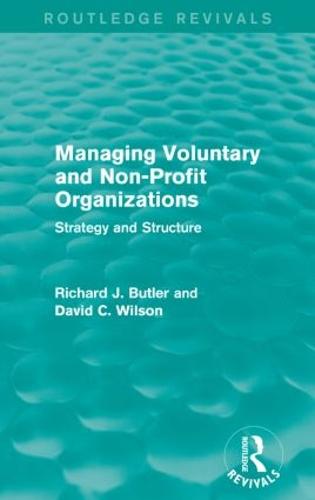 Managing Voluntary and Non-Profit Organizations: Strategy and Structure - Routledge Revivals (Paperback)