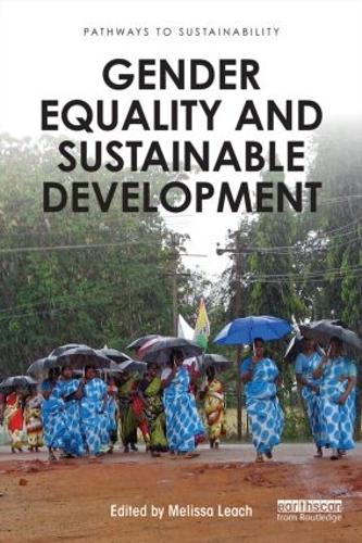 Gender Equality and Sustainable Development - Pathways to Sustainability (Paperback)