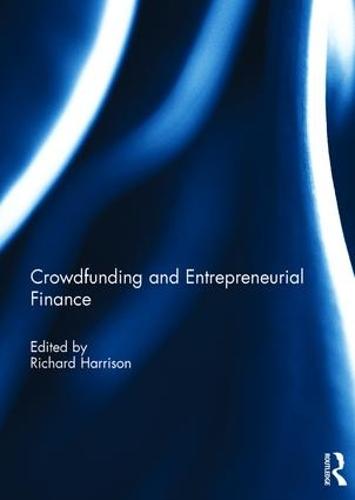 Crowdfunding and Entrepreneurial Finance (Hardback)
