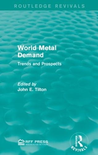 World Metal Demand: Trends and Prospects (Paperback)