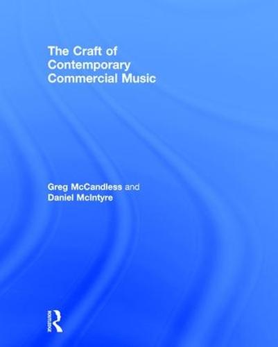 The Craft of Contemporary Commercial Music (Hardback)