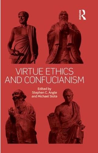 Virtue Ethics and Confucianism (Paperback)