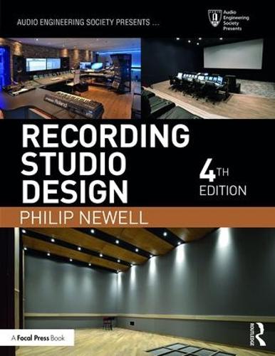 Recording Studio Design - Audio Engineering Society Presents (Paperback)
