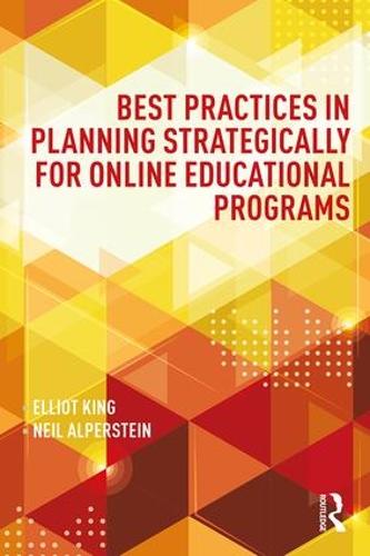 Best Practices in Planning Strategically for Online Educational Programs - Best Practices in Online Teaching and Learning (Paperback)