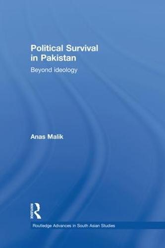 Political Survival in Pakistan: Beyond Ideology (Paperback)
