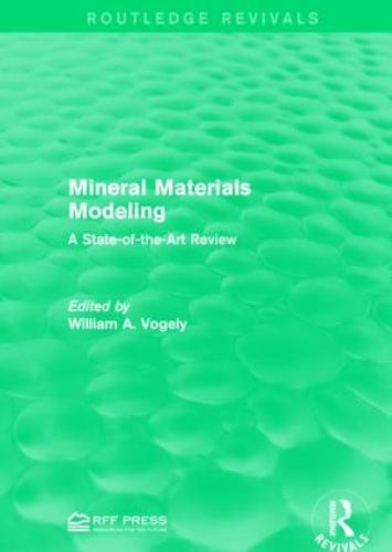 Mineral Materials Modeling: A State-of-the-Art Review - Routledge Revivals (Hardback)