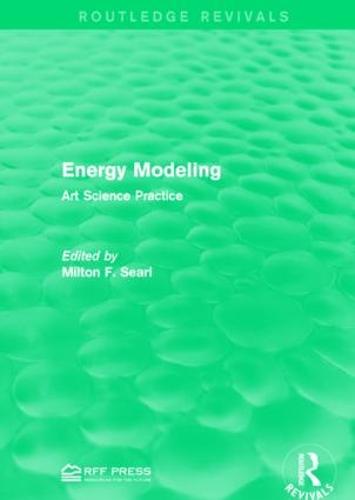 Energy Modeling: Art Science Practice - Routledge Revivals (Paperback)