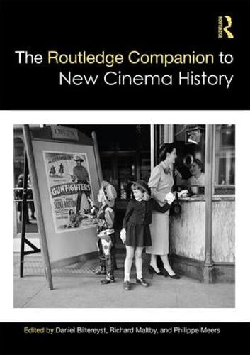 Cover The Routledge Companion to New Cinema History - Routledge Media and Cultural Studies Companions