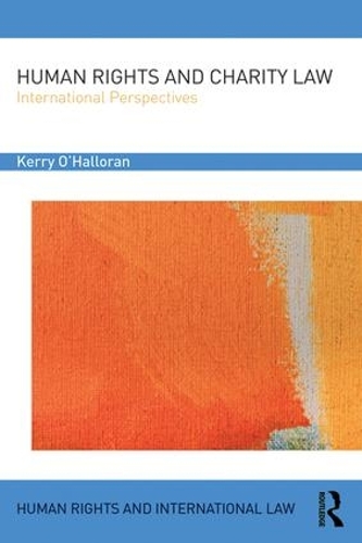 Human Rights and Charity Law: International Perspectives - Human Rights and International Law (Hardback)
