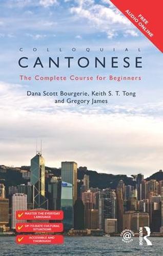 Colloquial Cantonese: The Complete Course for Beginners - Colloquial Series (Paperback)