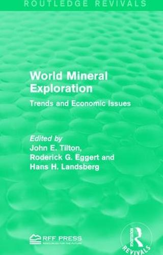World Mineral Exploration: Trends and Economic Issues (Paperback)