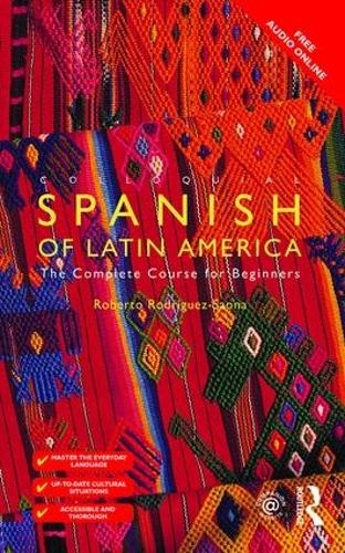 Colloquial Spanish of Latin America - Colloquial Series (Paperback)