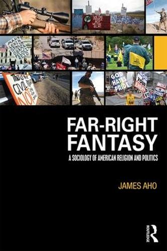 Far-Right Fantasy: A Sociology of American Religion and Politics (Paperback)