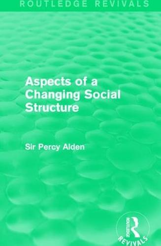 Aspects of a Changing Social Structure - Routledge Revivals (Hardback)